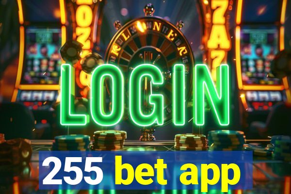 255 bet app